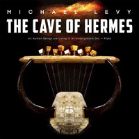 Michael Levy - The Cave of Hermes