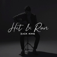 Zack King - Hit & Run