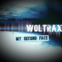 Woltrax - My Second Face