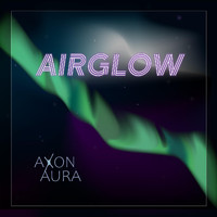 Axon Aura - Airglow