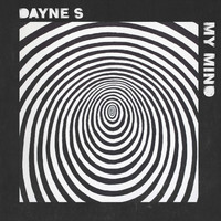 Dayne S - My Mind