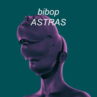 Bibop - Astras