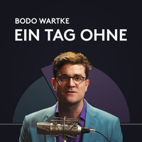 Bodo Wartke - Ein Tag ohne