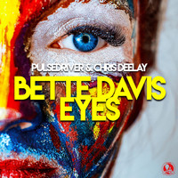 Pulsedriver, Chris Deelay - Bette Davis Eyes