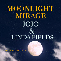 JOJO, Linda Fields - Moonlight Mirage (Nouveau Mix)