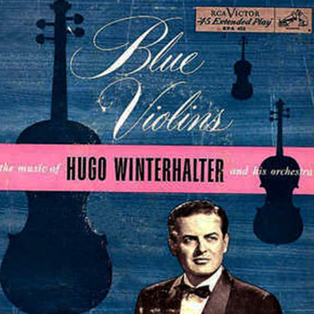 Hugo Winterhalter - Blue Violins