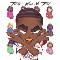 Terry - Wife No Thot (Explicit)
