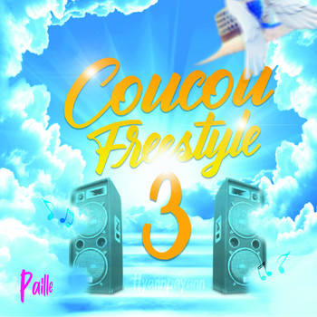 Paille - Coucou Freestyle, Pt. 3