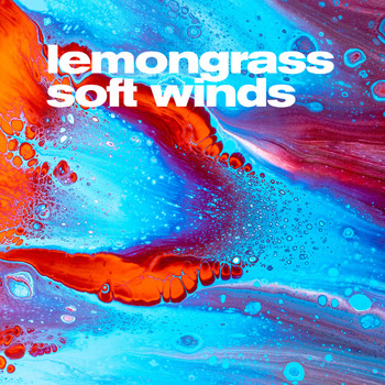 Lemongrass - Soft Winds