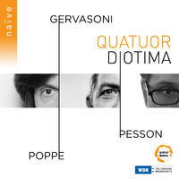 Quatuor Diotima - Gervasoni, Pesson, Poppe