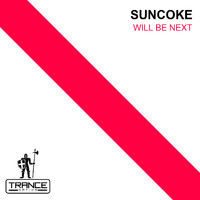 Suncoke - Will Be Next