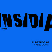 Albatros 67 - I Feel Down