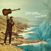 Daniel Brown - Faith over Fear