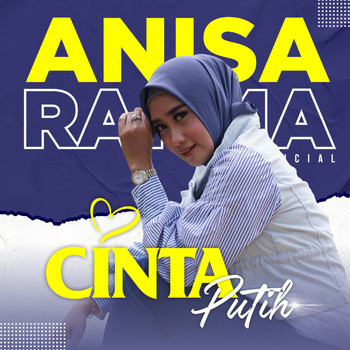 Anisa Rahma - Cinta Putih