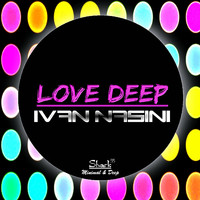 Ivan Nasini - Love Deep