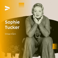 Sophie Tucker - Sophie Tucker - Vintage Charm