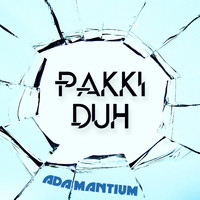Adamantium - Pakki Duh