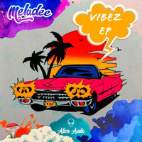Meladee - Vibez EP