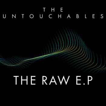The Untouchables - The Raw EP