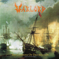 Warlord - ...And The Cannons Of Destruction Have Begun
