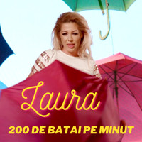 Laura - 200 De Batai Pe Minut