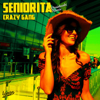 Crazy Gang - Seniorita (Chmielewski Remix)