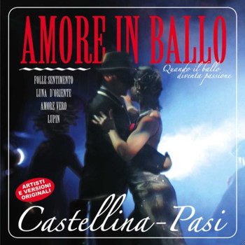 Castellina Pasi - Amore in ballo - 2020