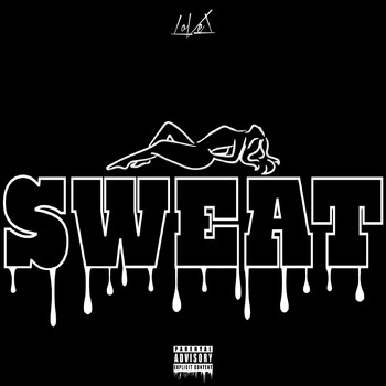 LoVel - Sweat (Explicit)