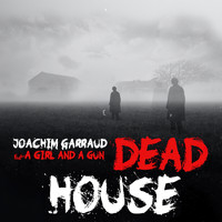 Joachim Garraud - Dead House