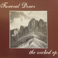 Funeral Diner - The Wicked-EP