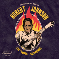 Robert Johnson - Genius of the Blues: The Complete Recordings (Explicit)