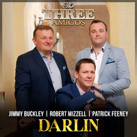 The Three Amigos - Darlin