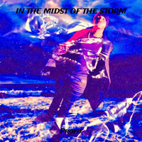 Profit - In the Midst of the Storm (Explicit)