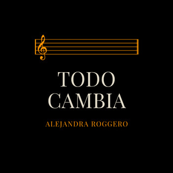 Alejandra Roggero - Todo Cambia (Tributo Mercedes Sosa)