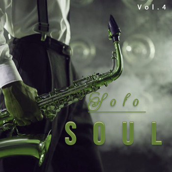 Various Artists - Solo Soul, Vol. 4 (Explicit)
