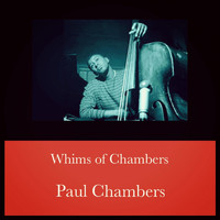 Paul Chambers - Whims of Chambers