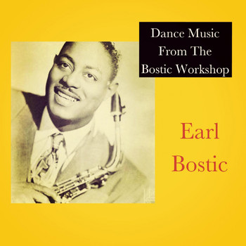 Earl Bostic - Dance Music From The Bostic Workshop