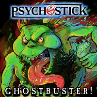 Psychostick - Ghostbuster!