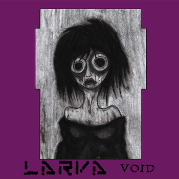 Larva - Void
