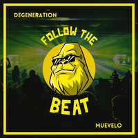 Degeneration - Muevelo (Dj Global Byte Mix)