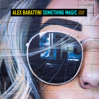 Alex Barattini - Something Magic