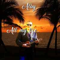 Alby - All My Life