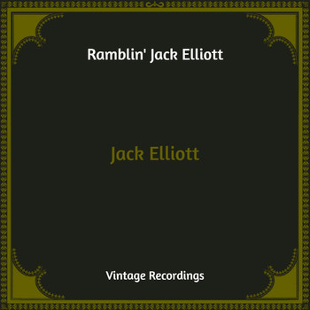 Ramblin' Jack Elliott - Jack Elliott (Hq Remastered)
