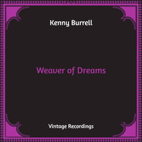 Kenny Burrell - Weaver of Dreams (Hq Remastered)