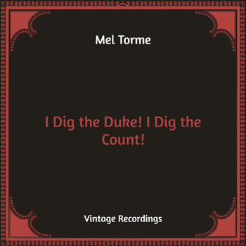 Mel Torme - I Dig the Duke! I Dig the Count! (Hq Remastered)