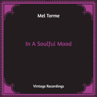 Mel Torme - In A Soulful Mood (Hq Remastered)