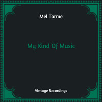 Mel Torme - My Kind Of Music (Hq Remastered)