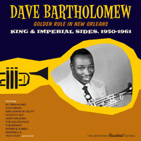 Dave Bartholomew - Golden Rule in New Orleans (Explicit)