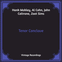 Hank Mobley, Al Cohn, John Coltrane, Zoot Sims - Tenor Conclave (Hq Remastered)