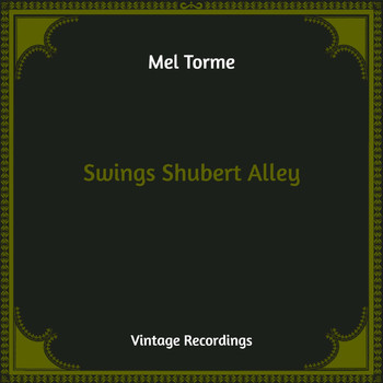 Mel Torme - Swings Shubert Alley (Hq Remastered)